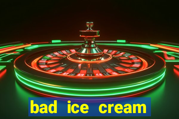 bad ice cream click jogos